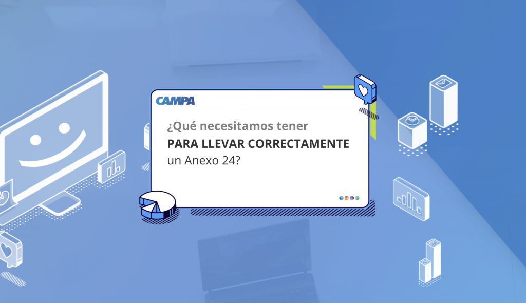 Anexo 24 ¿Qué se requiere para llevar correctamente un