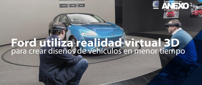 Ford utiliza realidad virtual 3D para crear diseños de vehículos en menor tiempo