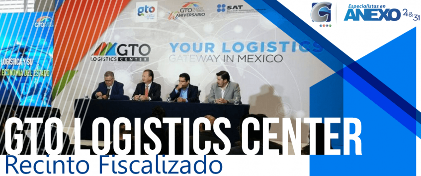 GTO Logistics Center inicia operaciones de su Recinto Fiscalizado