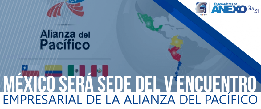 MÉXICO SERÁ SEDE DEL V ENCUENTRO EMPRESARIAL DE LA ALIANZA DEL PACÍFICO