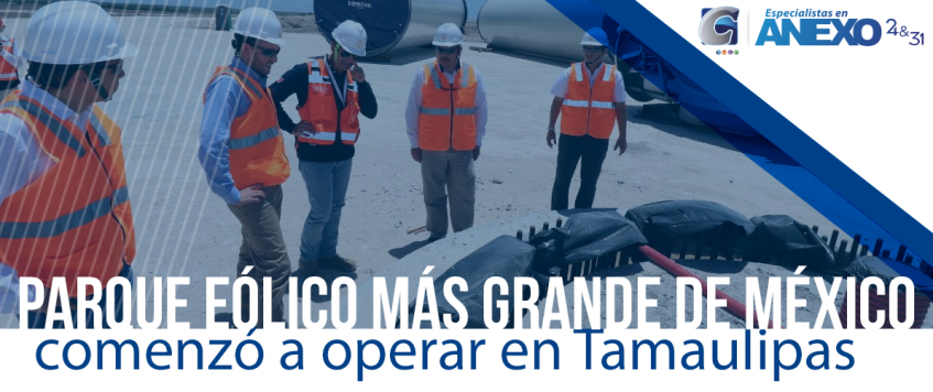 El parque eólico más grande de México comenzó a operar en Tamaulipas
