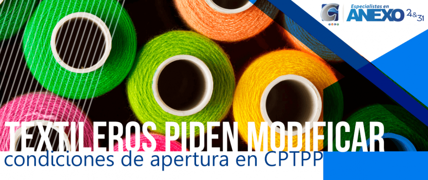 Textileros piden modificar condiciones de apertura en CPTPP