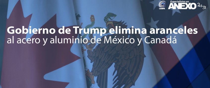 Gobierno de Trump elimina aranceles al acero y aluminio de México y Canadá
